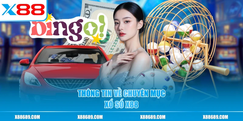 Thông tin về chuyên mục xổ số X88